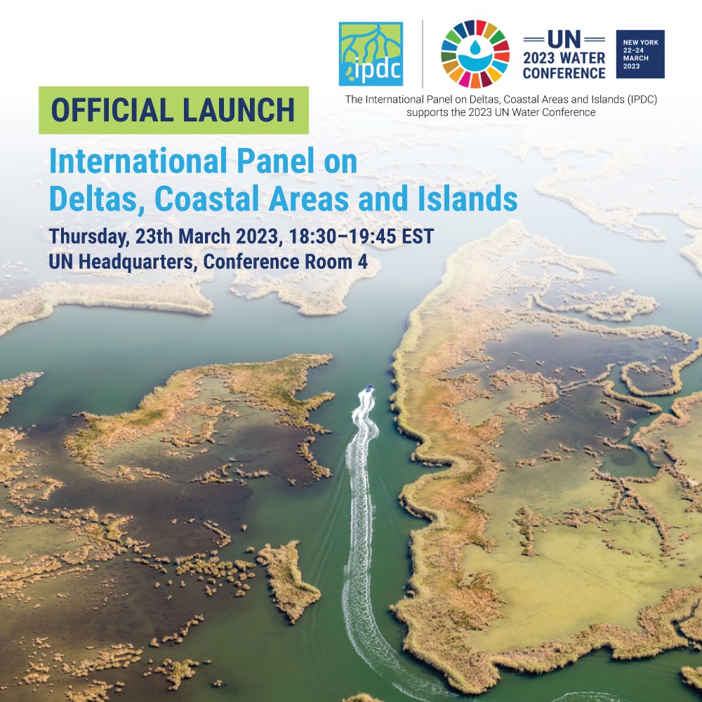 Join us at the #UN2023WaterConference for the official launch of the International Panel on Deltas and Coastal Areas #IPDC, led by @MinIenW 🇳🇱 and supported by @deltares @GCAdaptation @Delta_Alliances  📅 23 March, 18:30 EST 📍 UN HQ, Conf. Room 4 🔗 deltasandcoasts.net