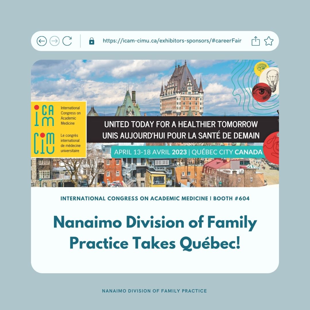 NanaimoDivision's tweet photo. The Nanaimo Division of Family Practice will be at the International Congress on Academic Medicine Conference in Québec on April 15 - 17, 2023! 🗓️

See us at the Career Fair in Booth #604 to learn more about our physician opportunities! 💼✨

🔗https://t.co/3Fk9ZCFraR

#ICAM2023 https://t.co/TZ6EbxMYTZ