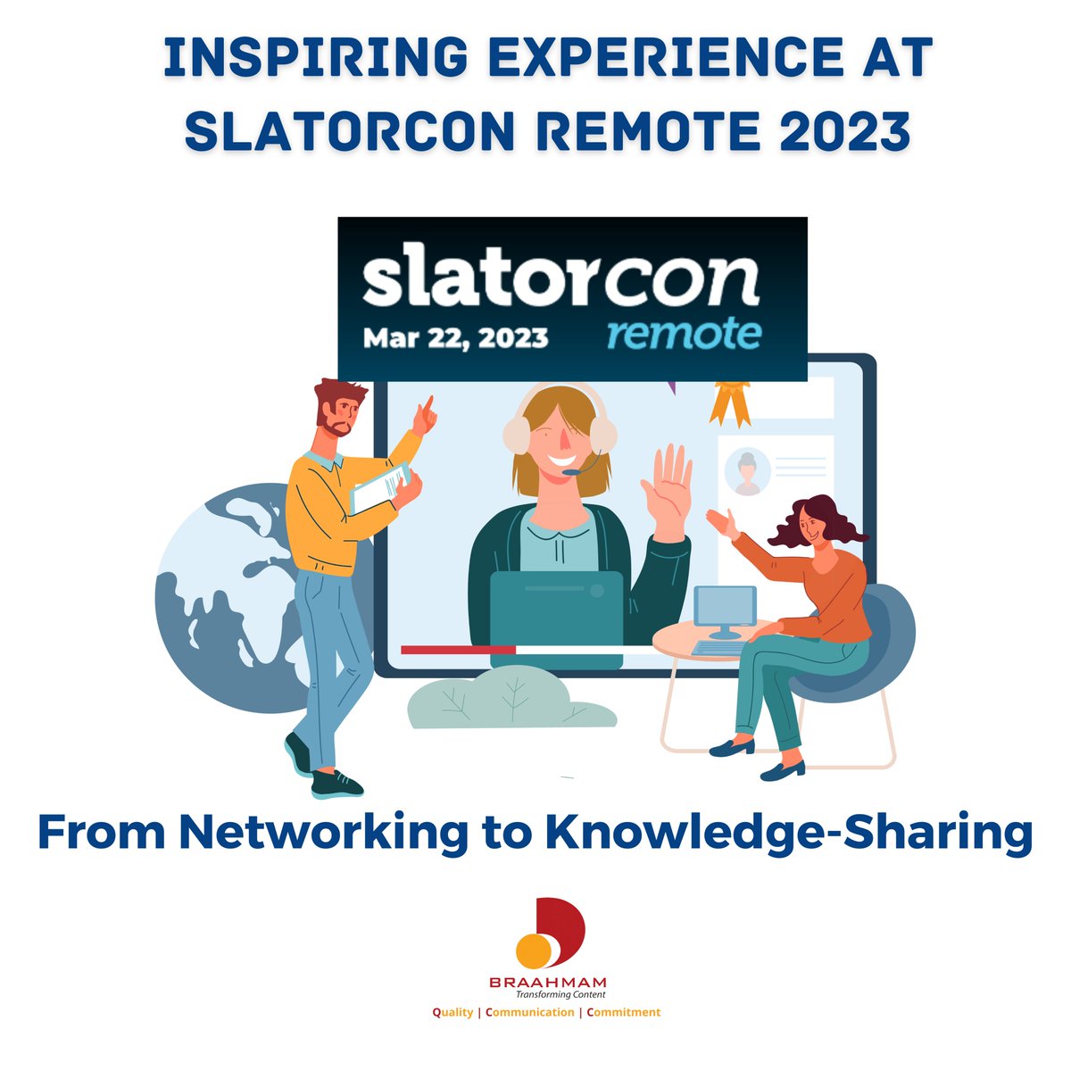 Braahmam's tweet image. We Just attended #SlatorCon remote 2023 and it was truly inspiring! Expert speakers, informative sessions, and great discussions on game localization and AI models. 
Thanks to #Slator and #Hopin for the amazing virtual platform and speed-networking.