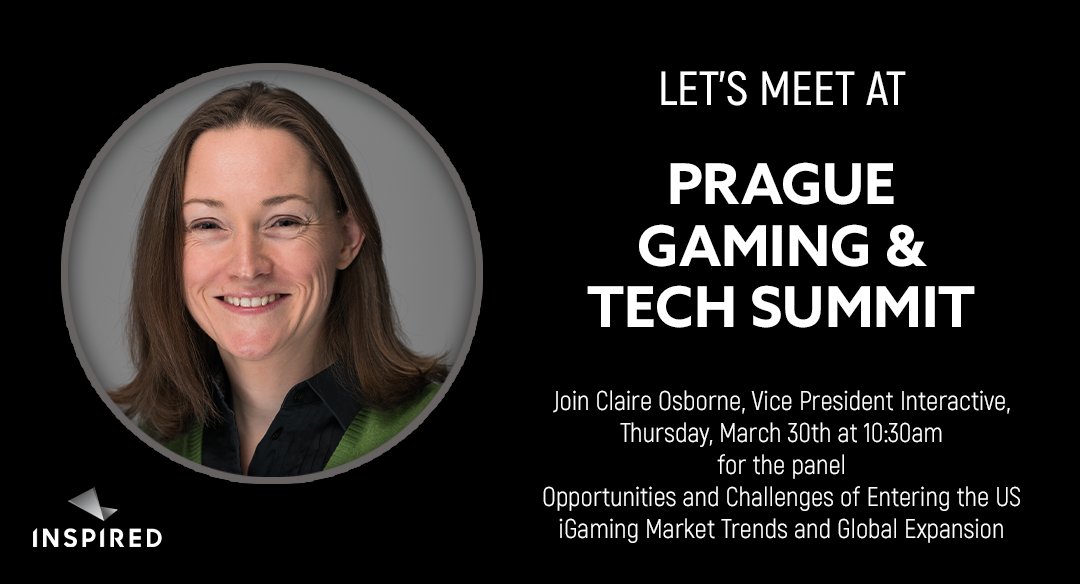 Join Claire Osborne, Inspired’s Vice President Interactive, next week at the Prague Gaming &amp; Tech Summit for the panel Opportunities and Challenges of Entering the US, iGaming Market Trends and Global Expansion. Learn More and Register Here: 

