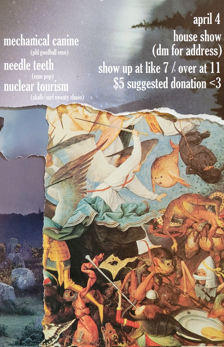 ellie has been telling me to post about our upcoming shows the first week of april so here we are
4/1 fools day fest !!!
4/4 reunited with the legends <a href="/mechk9/">Mechanical Canine</a> and my roommates nuclear tourism at our freakin house !!!
that's it take care donate to the atl solidarity fund !