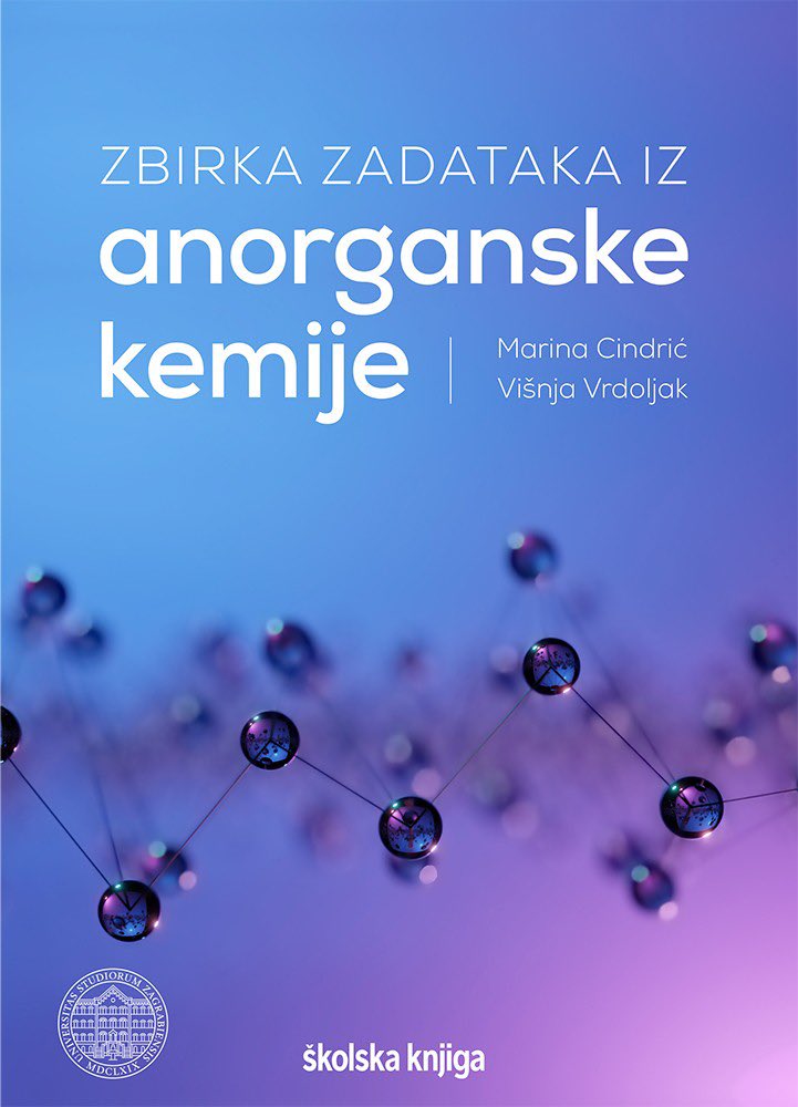 Novi priručnik naših nastavnica! 👏📕Nastavnice Kemijskog odsjeka Marina Cindrić i Višnja Vrdoljak objavile su u nakladi Školske knjige sveučilišni priručnik Zbirka zadataka iz anorganske kemije. Zbirku možete naručiti na sljedećoj stranici: shop.skolskaknjiga.hr/zbirka-zadatak…