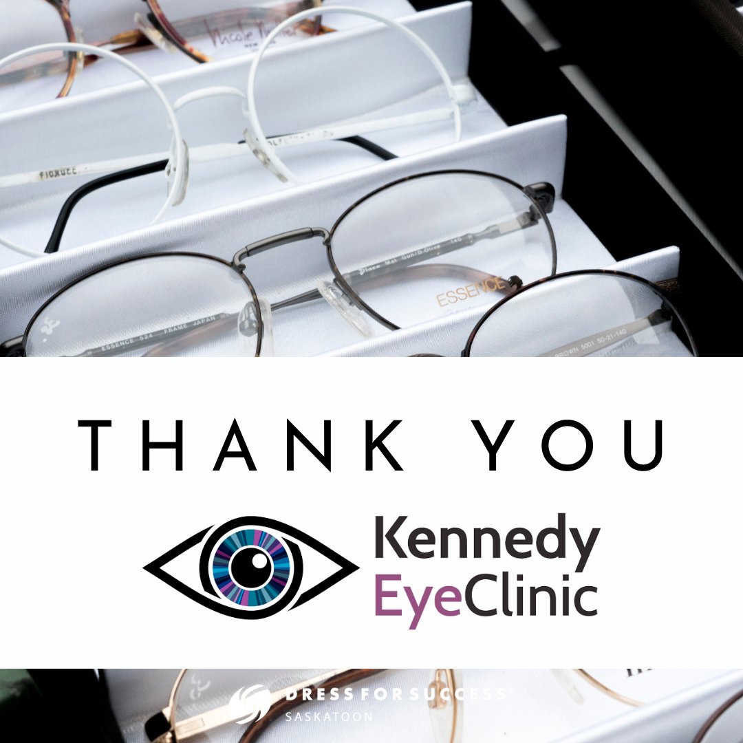 Thank you so much to Kennedy Eye Clinic for their partnership with Dress for Success Saskatoon! Each month, they will be supplying one of our incredible clients with a free pair of prescription glasses!

We cannot thank them enough for this partnership!