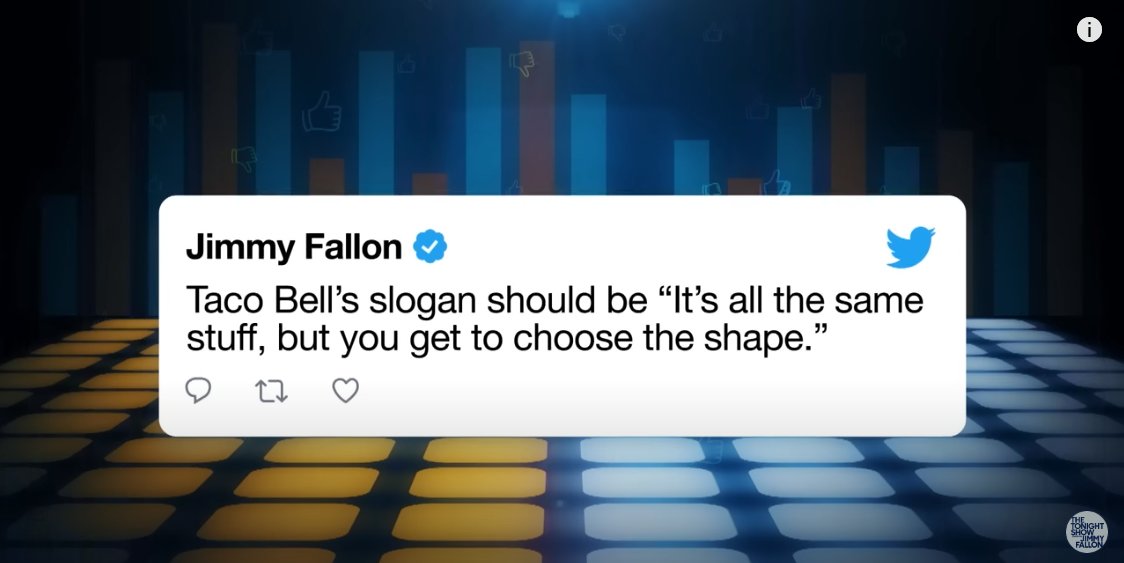 PankajSmita's tweet photo. My pick 
Taco Bell's slogan should be "It's is all the same stuff, but you get to choose the shape." @jimmyfallon  # #WeTweet https://t.co/3OCEoT8GfG