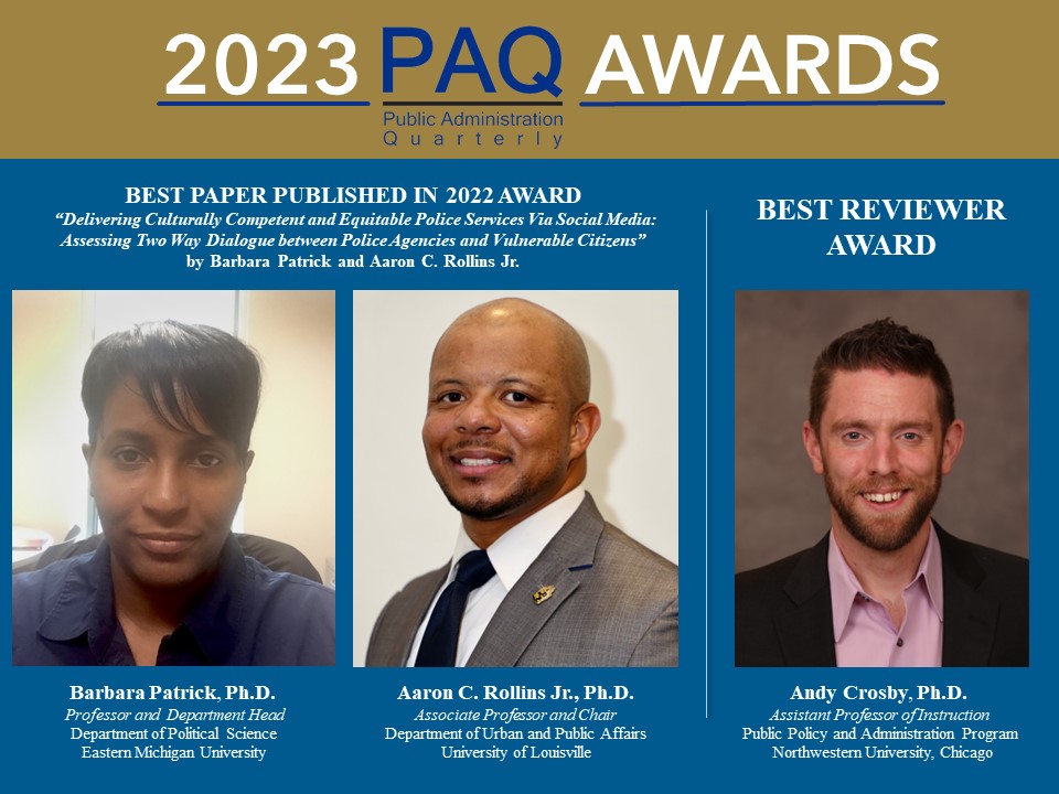 Exciting news! At our  #aspa2023 section meeting, we recognized the best article and best reviewer for Public Administration Quarterly (PAQ), co-owned by <a href="/SpodAspa/">SPOD ASPA</a> &amp; <a href="/compa_aspa/">COMPA.ASPA</a>. Congratulations to Drs. Patrick, Rollins, and Crosby on this well-deserved recognition! <a href="/PAQuarterly/">Public Administration Quarterly</a>