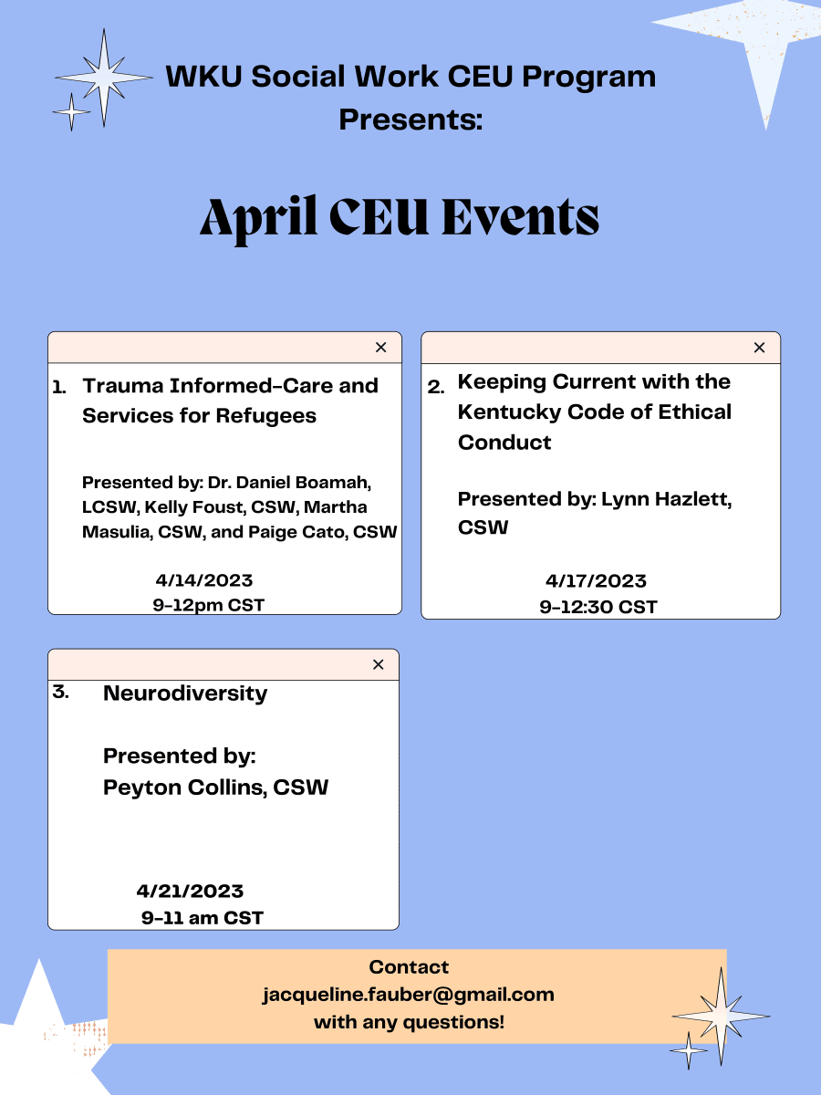 The WKU Department of Social Work is excited to present THREE different CEU opportunities for the month of April! 🙂
Check out our FaceBook page for the registration links!

#WKUSocialWork #WKU #SocialWork #WeAreCHHS