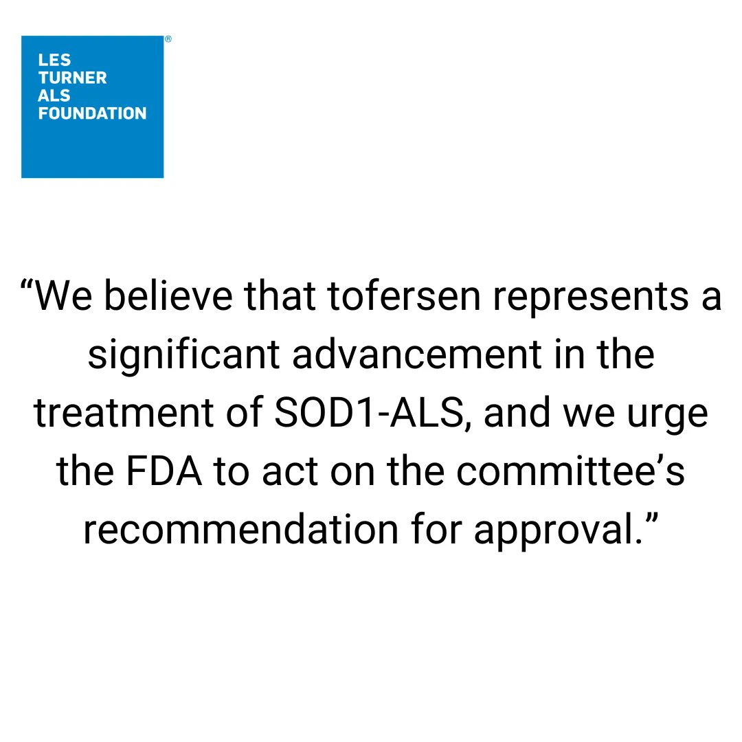 LesTurnerALS's tweet photo. We are grateful to the FDA Advisory Committee for reviewing the evidence, listening to the #ALS community and voting to recommend accelerated approval of tofersen for treatment of SOD1-ALS. Read our full statement: https://t.co/5WDbLRl0BT https://t.co/mPA0x342en