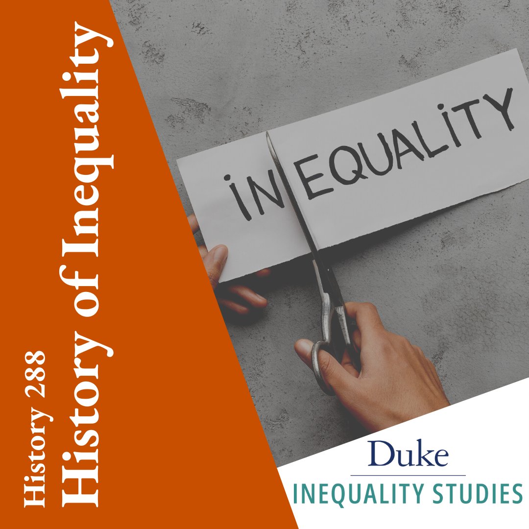 sdcookcenter's tweet photo. Coming to you this fall! Take a historical approach to the causes and consequences of social inequality by taking History 288: History of Inequality. Cross-listed as a @DukeSanford, @DukeSociology, and @DukeAAAS elective, this course previews our Inequality Studies Minor as well! https://t.co/6Gr341WXyN