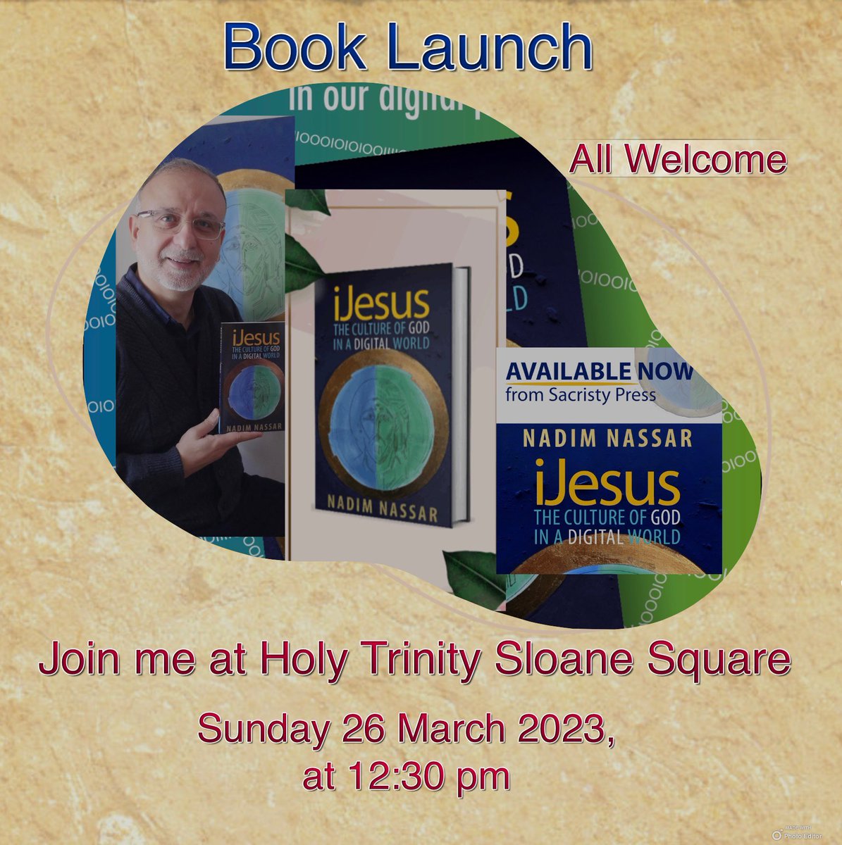 Nadim_Nassar's tweet photo. All Welcome
Look forward to seeing you at Holy Trinity Sloane Square @SloaneChurch this Sunday 26 March @ 12:30 pm to launch my new book #iJesus. I will be preaching at mass there @ 11 am
@SacristyPress @RobertEllsberg @SouthwarkCofE @dioceseoflondon @StPetersEatonS2 @alexdjfrost https://t.co/WvLyI9EceW