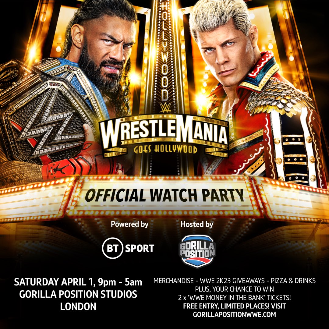 🚨BREAKING NEWS!🚨

Join us at the Official <a href="/WWEUK/">WWE UK & Ireland</a> #WrestleMania Watch Party, powered by <a href="/btsportwwe/">tntsportswwe</a>, hosted by <a href="/WWEGP/">Gorilla Position</a>! 

SATURDAY APRIL 1st. 9PM - 5AM, LONDON!   

Limited availability. Sign up for FREE tickets: gorillapositionwwe.com. Fans picked at random &amp; contacted on 29.03