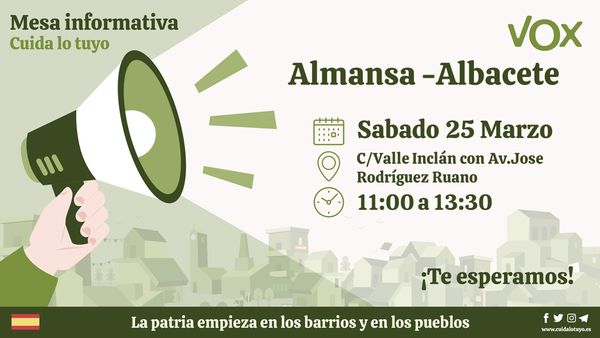 VOX_Albacete's tweet photo. 💚Vox Cuida tu Pueblo
Cuida tu barrio

👉“Mesa Informativa 
Día Sábado 25-03-2023
Lugar: C/ Valle Inclán con Av. José Rodríguez Ruano
Hora 11:00 a 13:30h
Almansa - Albacete
#cuidalotuyo #voxalbacete #soloquedavox https://t.co/v79xjDwgfU