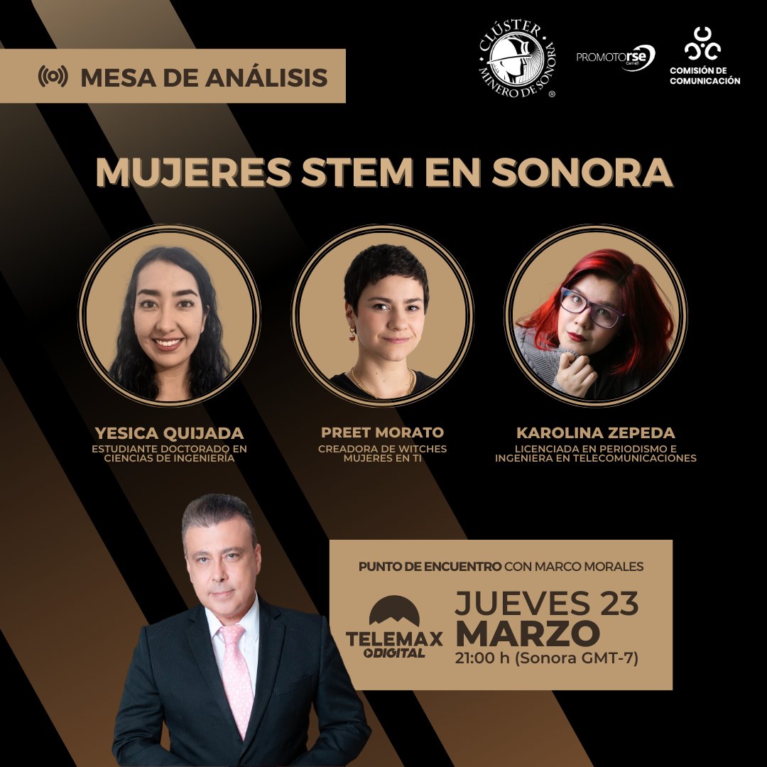📺 Te invitamos a seguir la transmisión de la mesa de análisis: Mujeres #STEM en #Sonora en el programa #PuntoDeEncuentro a las 9:00 p.m. por <a href="/TMXDigital/">Telemax Sonora</a> con <a href="/marcomoraleslc7/">LC7 Noticias con Marco Antonio Morales</a> 

Espacio organizado por la Comisión de Comunicación del Clúster Minero de Sonora👇