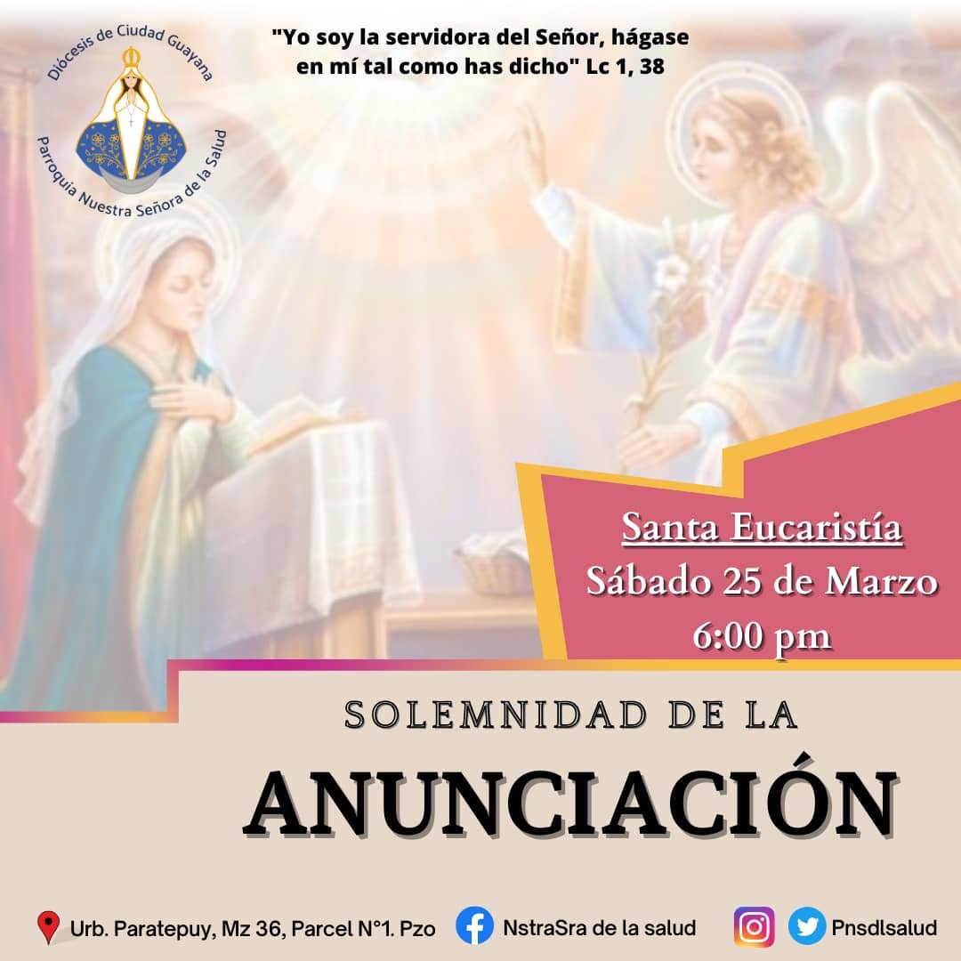PNSDLSALUD's tweet photo. Solemnidad de la Anunciación, este Sábado 25 de Marzo a las 6:00 p.m. Te esperamos https://t.co/wnuGeubodl