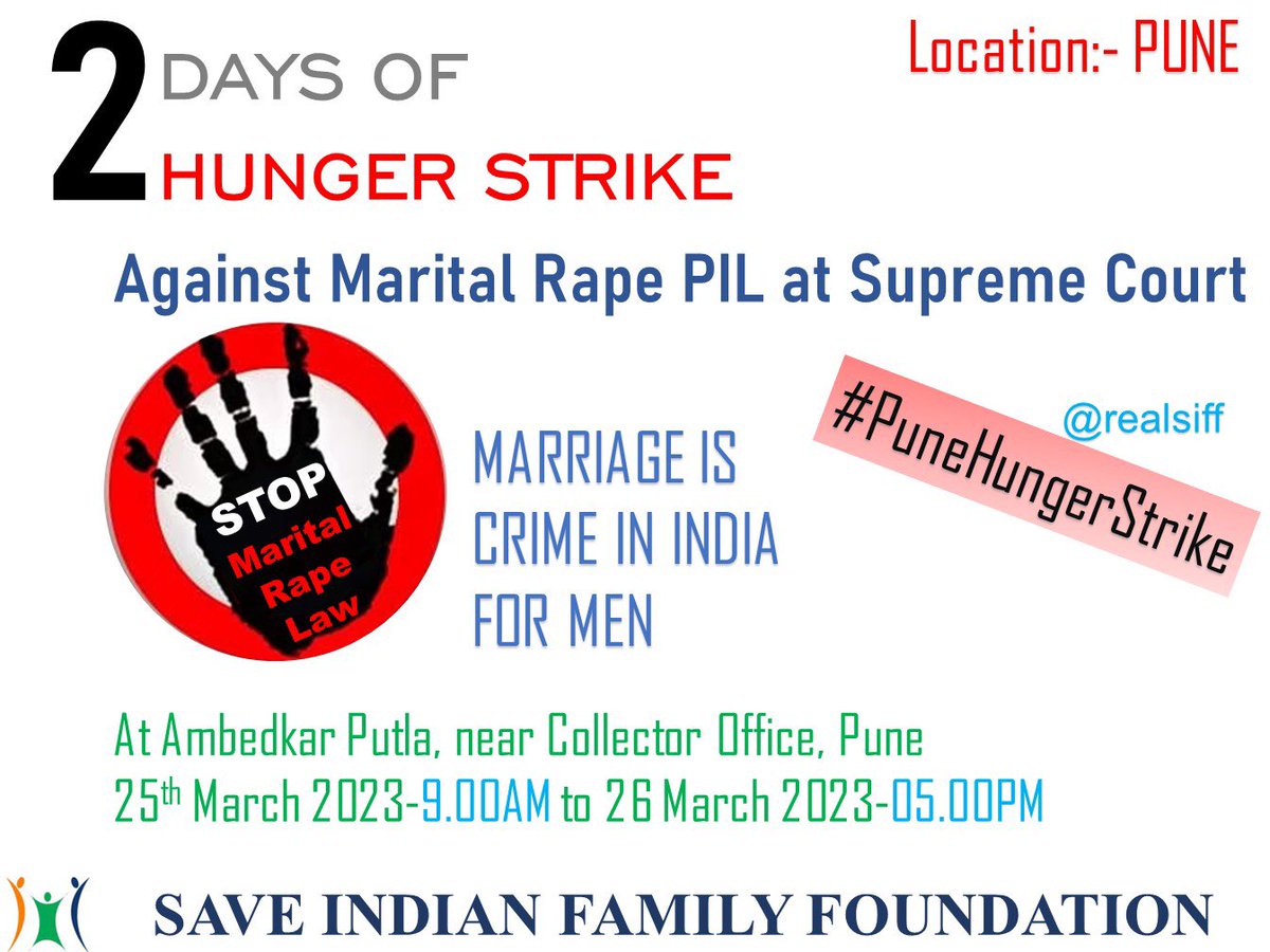 “Hunger Strike” at Pune to oppose Marital Rape PIL at Supreme Court. 

Sat-Sun, 25-26th March’2023

If you think the biased laws does not affect you and your parents,find out the truth by coming to the hunger strike in Pune
#PuneHungerStrike
#MaritalRapeLaw
#FakeMaritalRapeCases