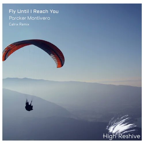 26. @ParckerMontive - Fly Until I Reach You  
(André Wildenhues #Remix) [Your Melodies] #UpOnly528