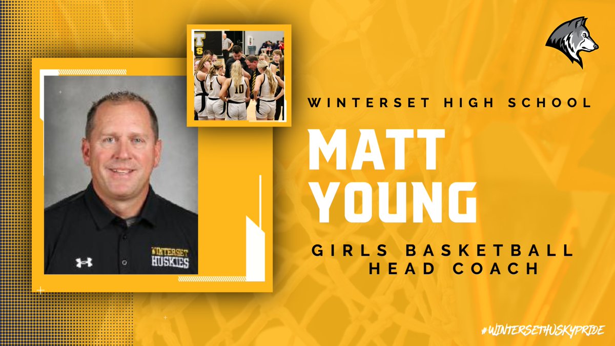 The Huskies are excited to announce Matt Young as the new Head Coach of the Winterset Girls Basketball program!