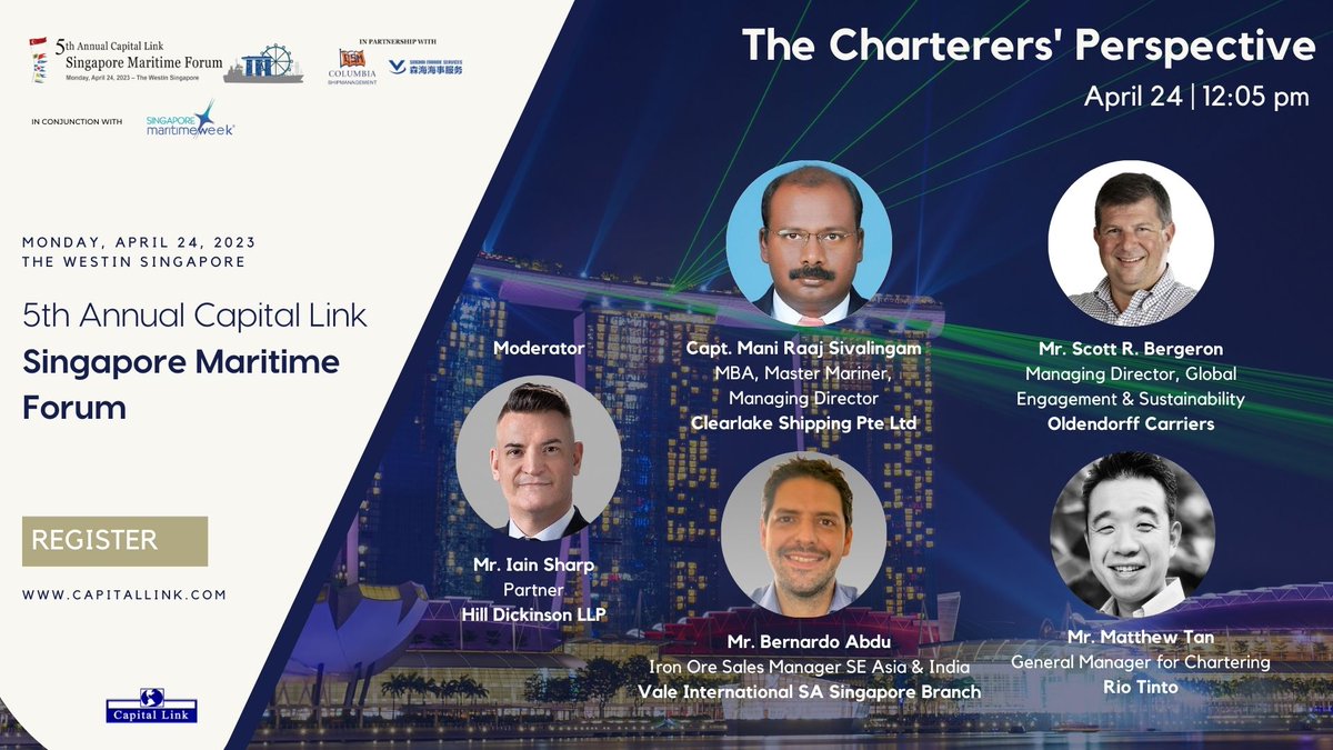 CapitalLink's tweet photo. The #Charterers Perspective
April 24, 12:05 PM in #Singapore
Discussions on evolving trends in #geopolitics, #regulations, #technology & #fuels
With:
@HillDickinson Clearlake Shipping @oldendorff1921
Vale & @RioTinto
Capital Link's 🇸🇬 #Maritime #Forum
https://t.co/lywnUrVsqS https://t.co/LCdb15Khgx