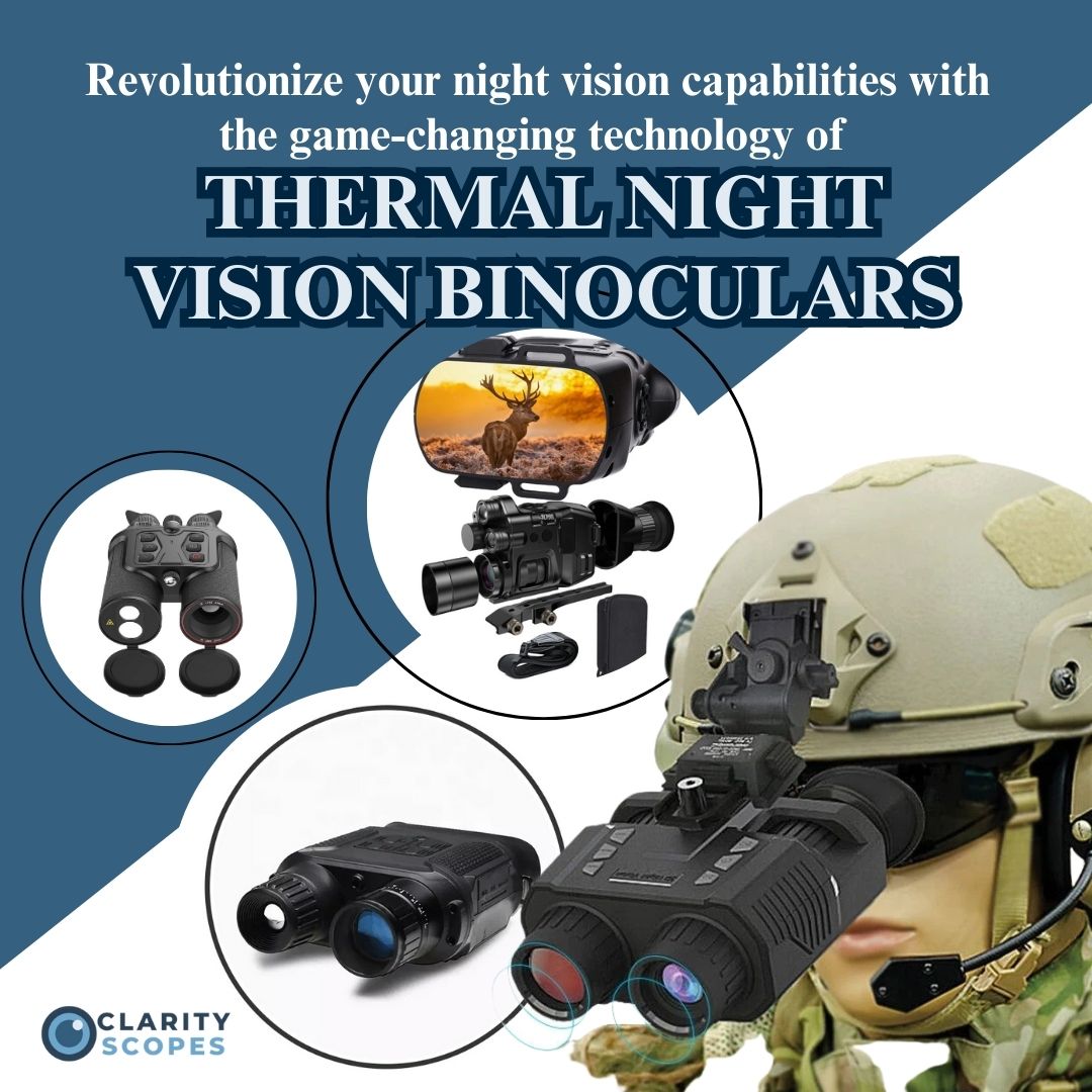 For more information on the advantages and applications of thermal night vision binoculars, check out our full blog post on our website. 

clarity-scopes.com/blogs/news/rev…

#nightvision #nightvisionbinoculars #thermalvision #militarytechnology #hunting #wildlifeobservation  #clarityscopes