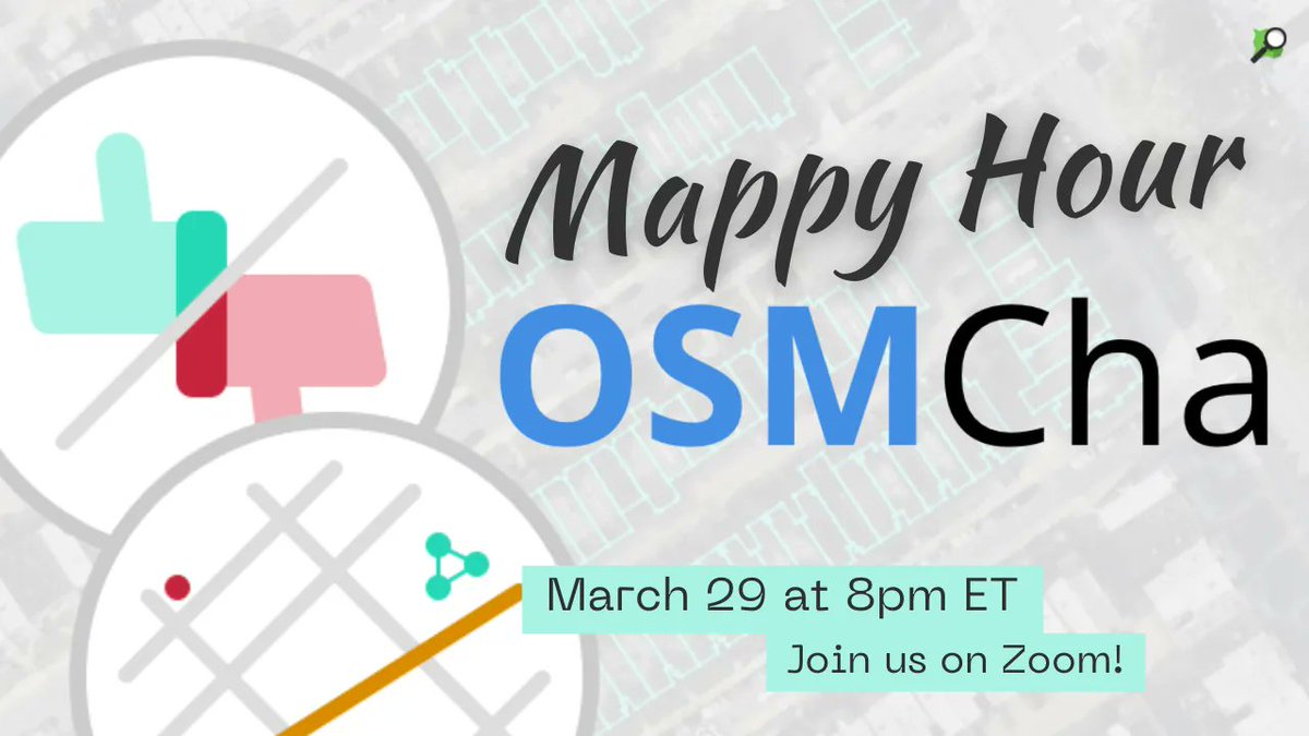 OpenStreetMapUS's tweet photo. #MappyHour is back! Join us Wednesday March 29th at 8 pm ET to hear from @_wille about #OSMCha: a validation tool for #OpenStreetMap. Sign up here: https://t.co/O12zqO6kmt https://t.co/9JMfSaW7Us