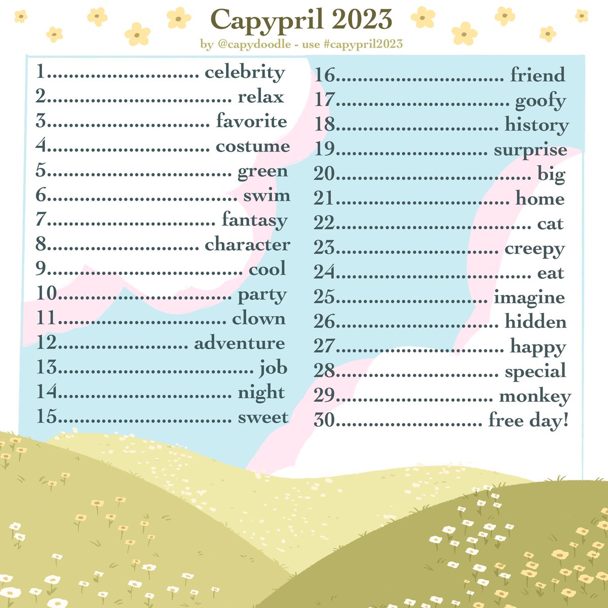 capydoodle's tweet photo. pleased to announce the prompt list for this year's capypril challenge! 🌼☁️ starting the first of april, create your own capybara and share it using #capypril2023! 🌻 https://t.co/FOoRJLeKH4