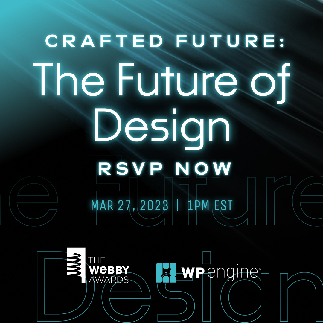 TheWebbyAwards's tweet photo. Join us for Crafted Future: The Future of Design!

The newest installment of our series with 
@wpengine will explore innovations that are helping designers craft better digital experiences. RSVP for the event livestreaming next Monday, March 27 at 1pm ET: https://t.co/hCY9HQqiXS https://t.co/rlVWXPY7M2