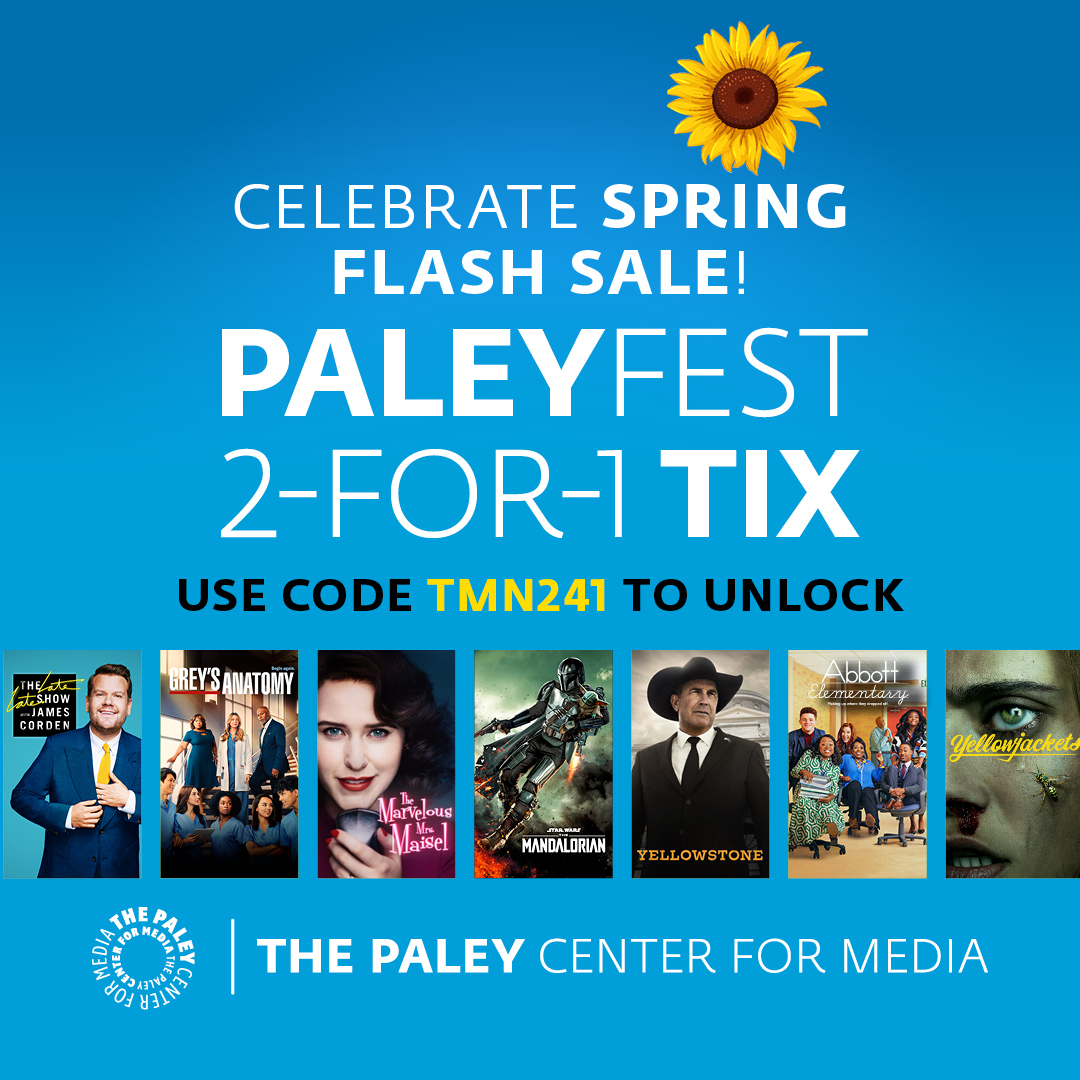 Celebrate @paleycenter #PaleyFestLA Spring Flash Sale! Hurry, these offers only bloom once a year and the sale ends at 11:59PM PST Sunday, 3/26 so get yours today! Use code TMN241 to UNLOCK the promotion on Ticketmaster! bit.ly/3ndpxtR #PFLA #PaleyMuseum #SpringFlashSale