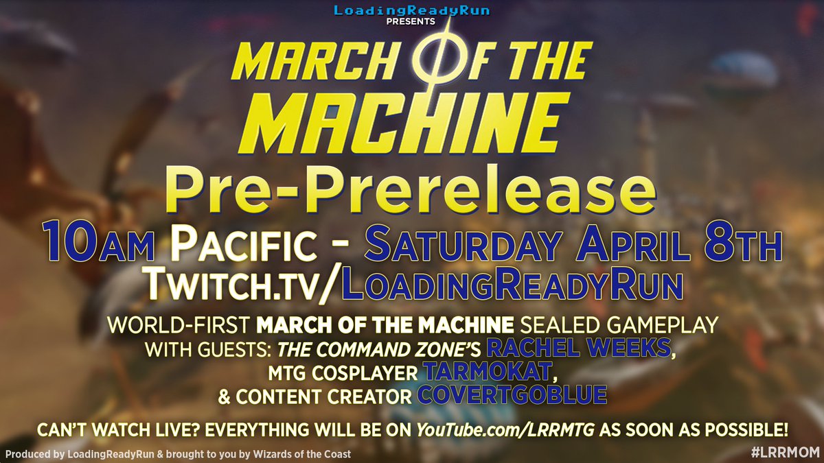 loadingreadyrun's tweet image. Are you prepared for the March of the Machine PPR?

Join the LoadingReadyRun crew, along with special guests @wachelreeks @covertgoblue and @TarmoKat for you first look at #MTGMOM sealed gameplay on April 8th at 11:00AM Pacific at twitch.tv/loadingreadyrun #Sponsored #LRRMOM