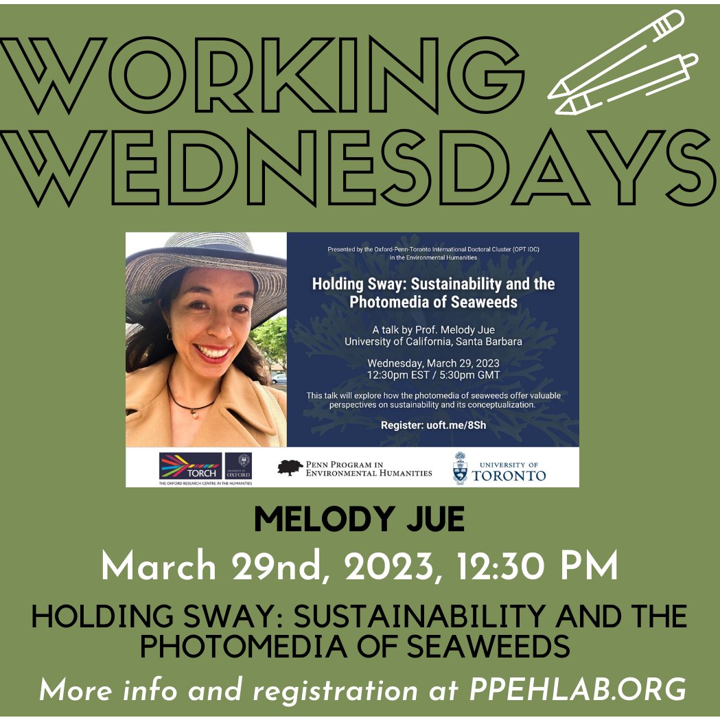 Join our next #workingwednesday! 'Holding Sway: Sustainability and Photomedia of Seaweeds' with Melody Jue! 🦀 Wed, 3/29, 12:30 pm, 623 Williams & Zoom Info and registration at PPEHLab.org @UPennAnth @UPennSAS @ucsantabarbara