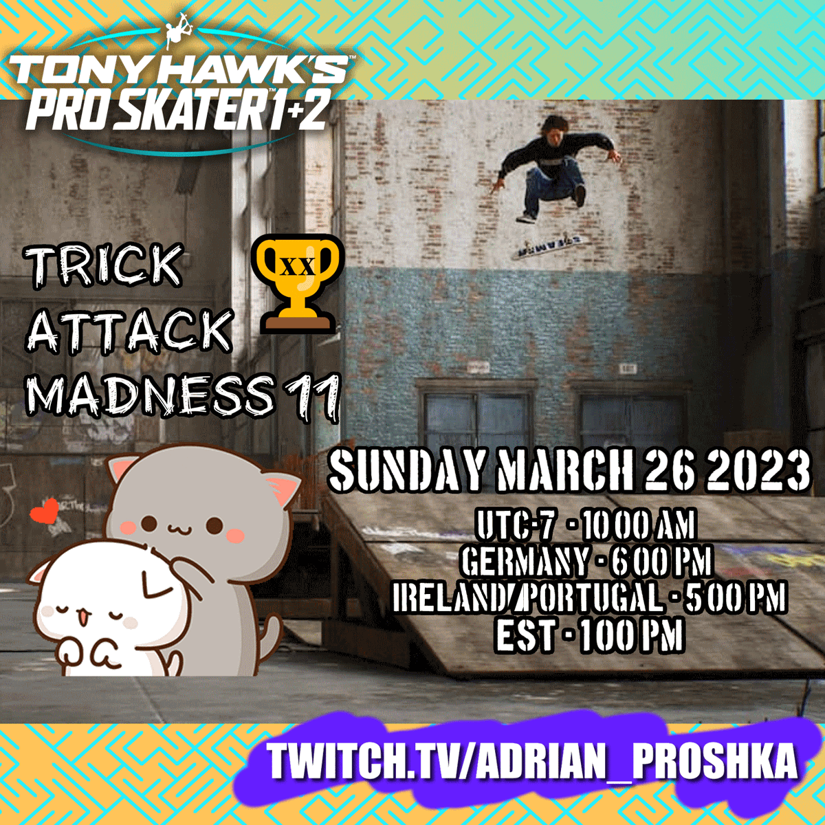 AdrianProshka's tweet photo. πTHPS 1+2 π
P&W's Trick Attack Tournament 20th Ed.
Trick Attack Madness #11
https://t.co/QulWU9WbO0
Sunday March 26 2023
UTC-7 - 10:00 AM
Germany - 6:00 PM
Ireland/Portugal - 5:00 PM
EST - 1:00 PM
#thps #thps1and2 #tournament #TrickAttack #TonyHawk #skate #SK8 #thpsTournament https://t.co/M35Hh9stMA