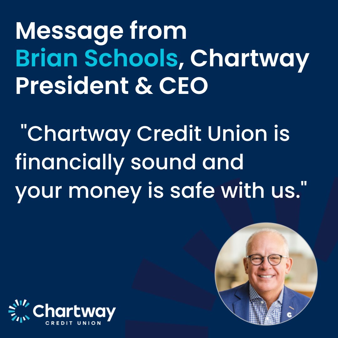 Safe. Secure. Financially Sound.  

Our mission to protect our members’ money and be here for your ongoing needs is a responsibility that we take very seriously. Read our full response here: chartway.com/message-from-b…