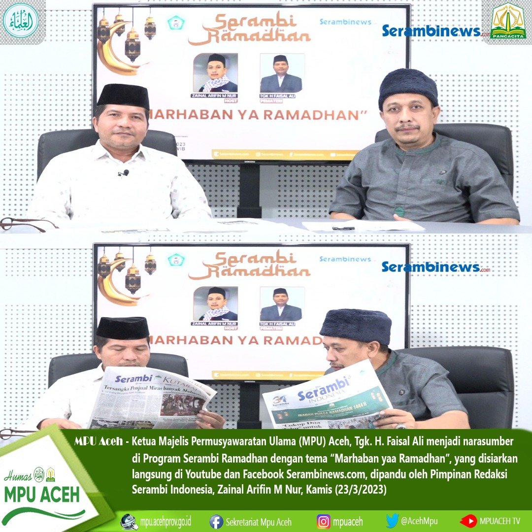 sekretmpuaceh's tweet photo. Ketua MPU Aceh, Tgk. H. Faisal Ali menjadi narasumber di Program Serambi Ramadhan dengan tema "Marhaban yaa Ramadhan" dipandu oleh Pimpinan Redaksi Serambi Indonesia, Zainal Arifin M Nur, Kamis (23/3/2023)

#mpuaceh
#marhabanyaaramadhan
#ramadhan2023
#Ramadhan1444H https://t.co/4WyuOxv8DF