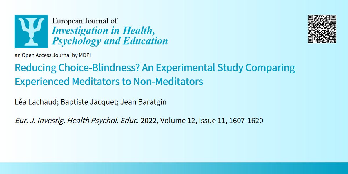 EJIHPE_MDPI's tweet image. 🤩🥳Welcome to read👉&quot;Reducing #ChoiceBlindness? An #ExperimentalStudy Comparing #ExperiencedMeditators to #NonMeditators&quot;📜by🧑‍🎓Léa Lachaud, Baptiste Jacquet &amp;amp; Jean Baratgin:📍mdpi.com/2254-9625/12/1…
#mindfulness #meditationeffects #decisionmaking