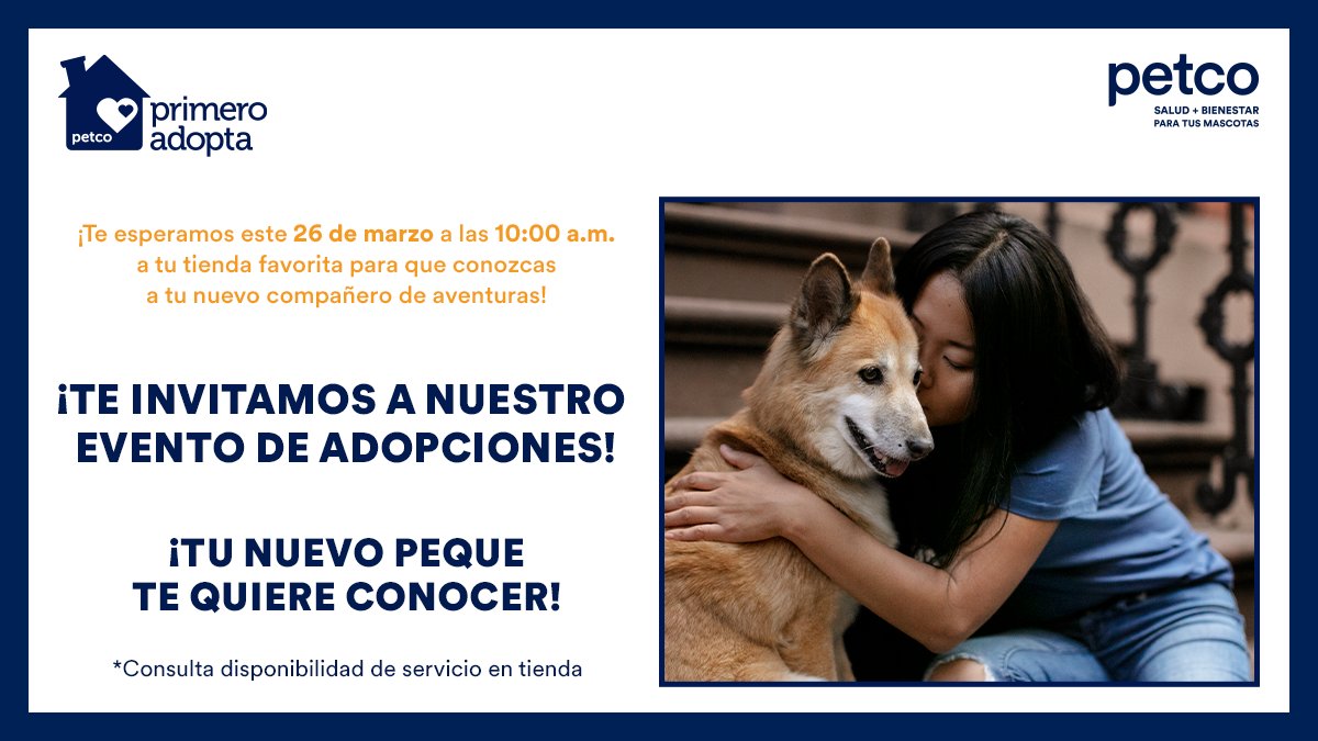 PetcoMexico's tweet photo. ¡Ven y conoce a tu nuevo mejor amigo en nuestro gran Evento de Adopciones! 🐶💗😸 Este 26 de marzo a partir de las 10:00 a.m., en todas nuestras tiendas estarán muchos peques esperándote. 🥳🐾  ¡No faltes! 🫶🐕🐈 #PrimeroAdopta 💕 https://t.co/ybJIHZQf0l
