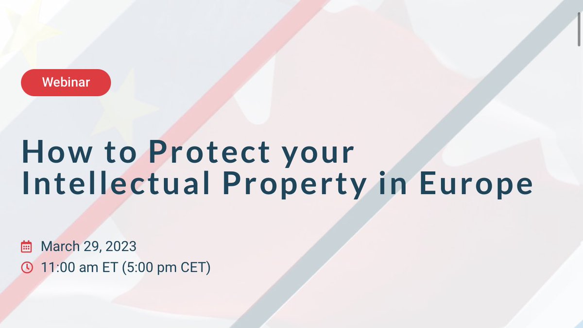 Do you want to learn how to protect your #IP in the European Union? Join us on Wednesday for a FREE #webinar on “How to Protect your Intellectual Property in Europe”: tradecommissioner.gc.ca/events-eveneme…