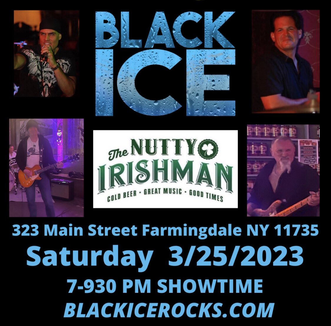 Hey Guys…This SATURDAY 3/25/23. We are back at The Nutty Irishman in FARMINGDALE. Come on down. 7PM start #blackicerocks #thenuttyirishman #farmingdaleny #livemusic #classicrockmusic