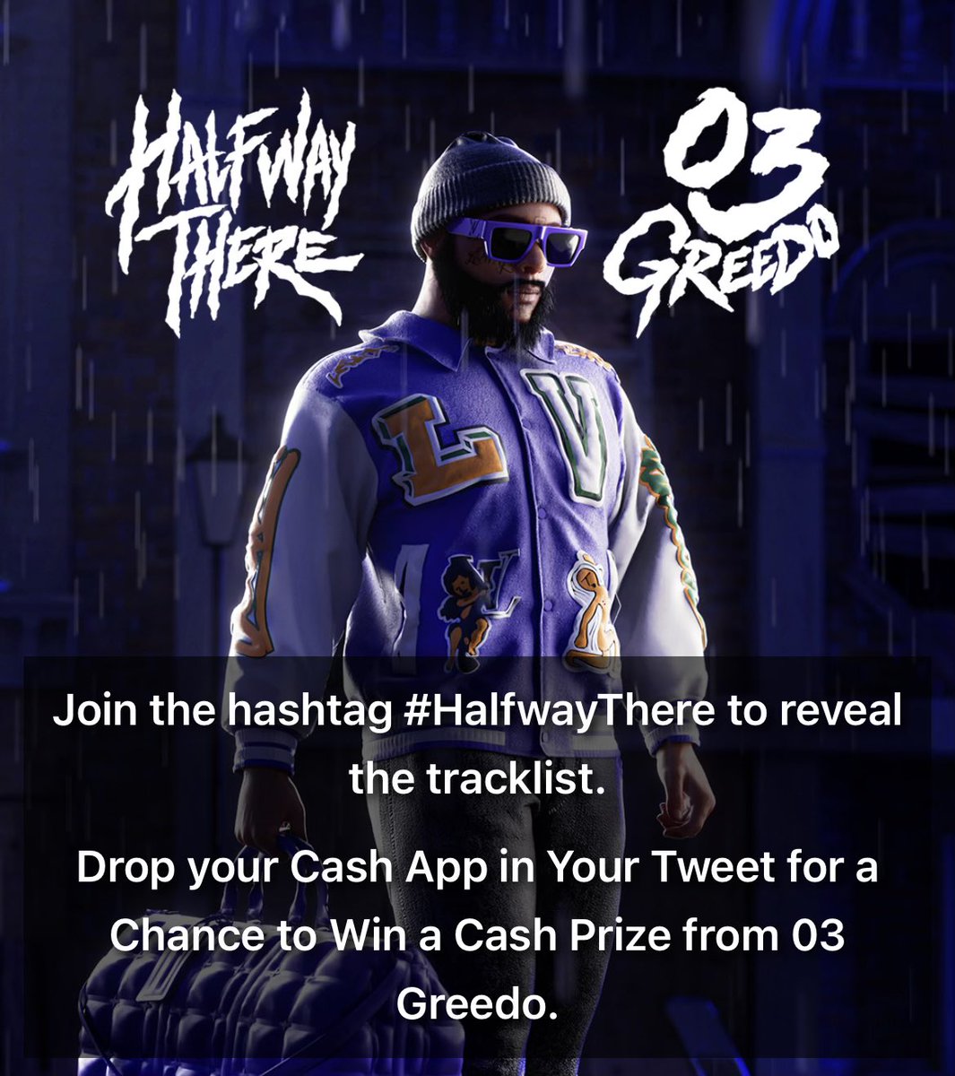 03Greedo's tweet photo. Sending some cash app gifts out to my fans that use the hashtag #HalfwayThere 🍇

500 tweets and the tracklist is yours before midnight https://t.co/hX1kUin3YL