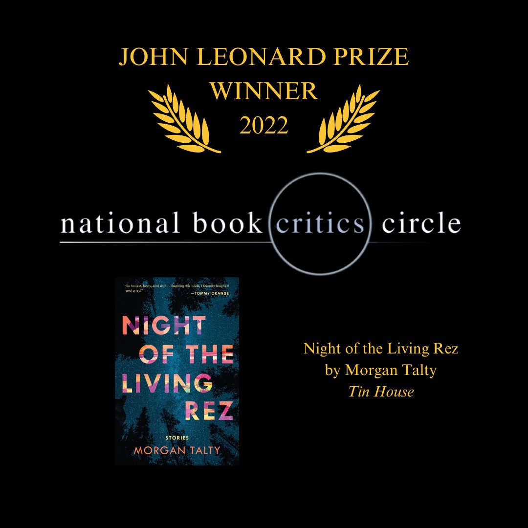 Congratulations to the winner of the John Leonard Prize for Best First Book: @Morgan_J_Talty for 'Night of the Living Rez,' published by @Tin_House. #nbccawards #debut