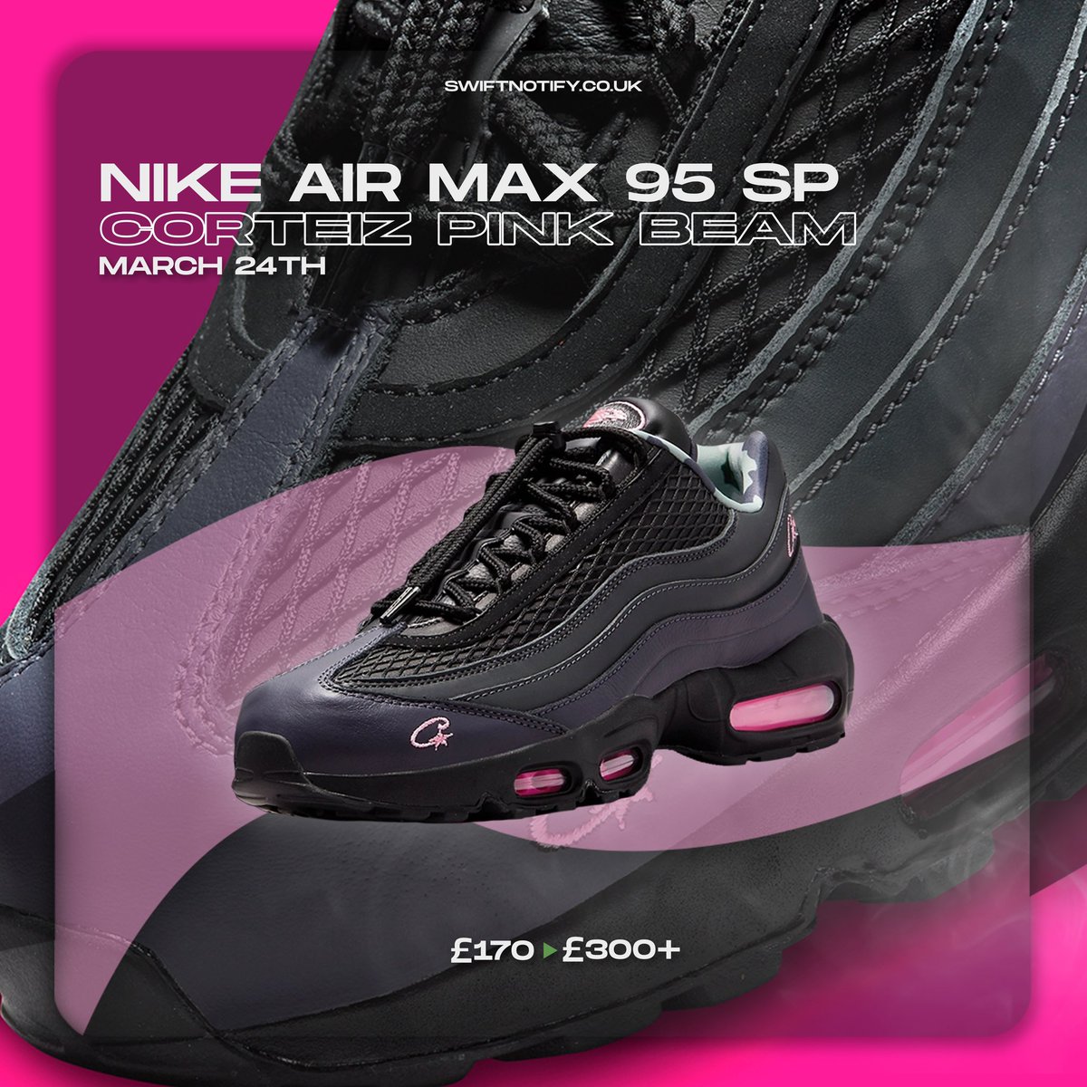 🗓 | Release Date 24th March 2023

👟 | Nike Air Max 95 SP Corteiz Pink Beam

💰 | Retail:£170
💸 | Resell:£300+

🏆 | We’re more than prepared for this release, SwiftNotify members are about to take the stock.

🔗 | Join Today SwiftNotify.co.uk
⏰ | Spaces Now Open!