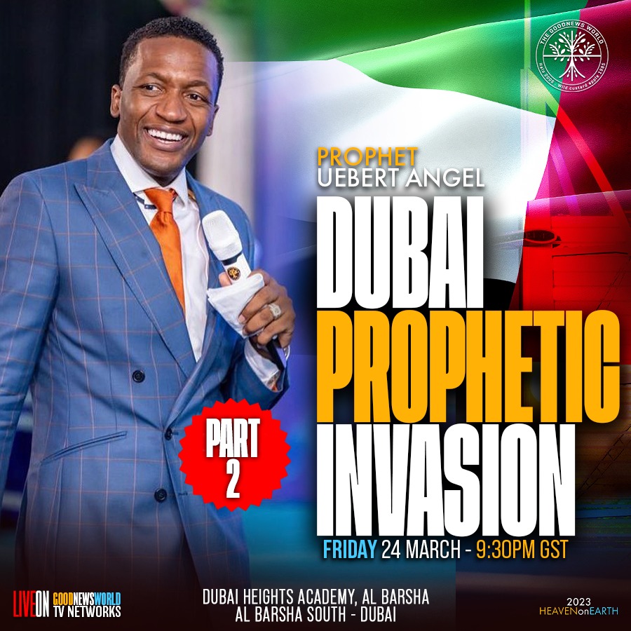 DUBAI PROPHETIC INVASION, Dubai Heights Academy AL BARSHA SOUTH Friday, 9:30PM sharp!