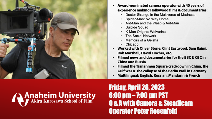 The Anaheim University Akira Kurosawa School of Film is pleased to present our next Live from Hollywood Guest Speaker, award-nominated camera &amp; steadicam operator Peter Rosenfeld  4/28/23 from 6:00 pm - 7:00 pm PDT (California time). anaheim.edu/about-anaheim-… #mfafilmmaking #mfa