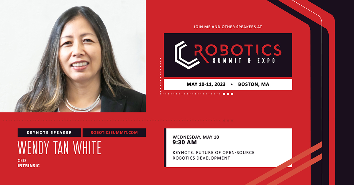 Robotics_Summit's tweet image. Join Wendy Tan White of @intrinsic on May 10-11. During her keynote presentation, White will share her insights on the future of open-source #roboticsdevelopment. Don’t miss out on this can’t miss content at #RSE2023.
View full agenda and register here fal.cn/3wPKN