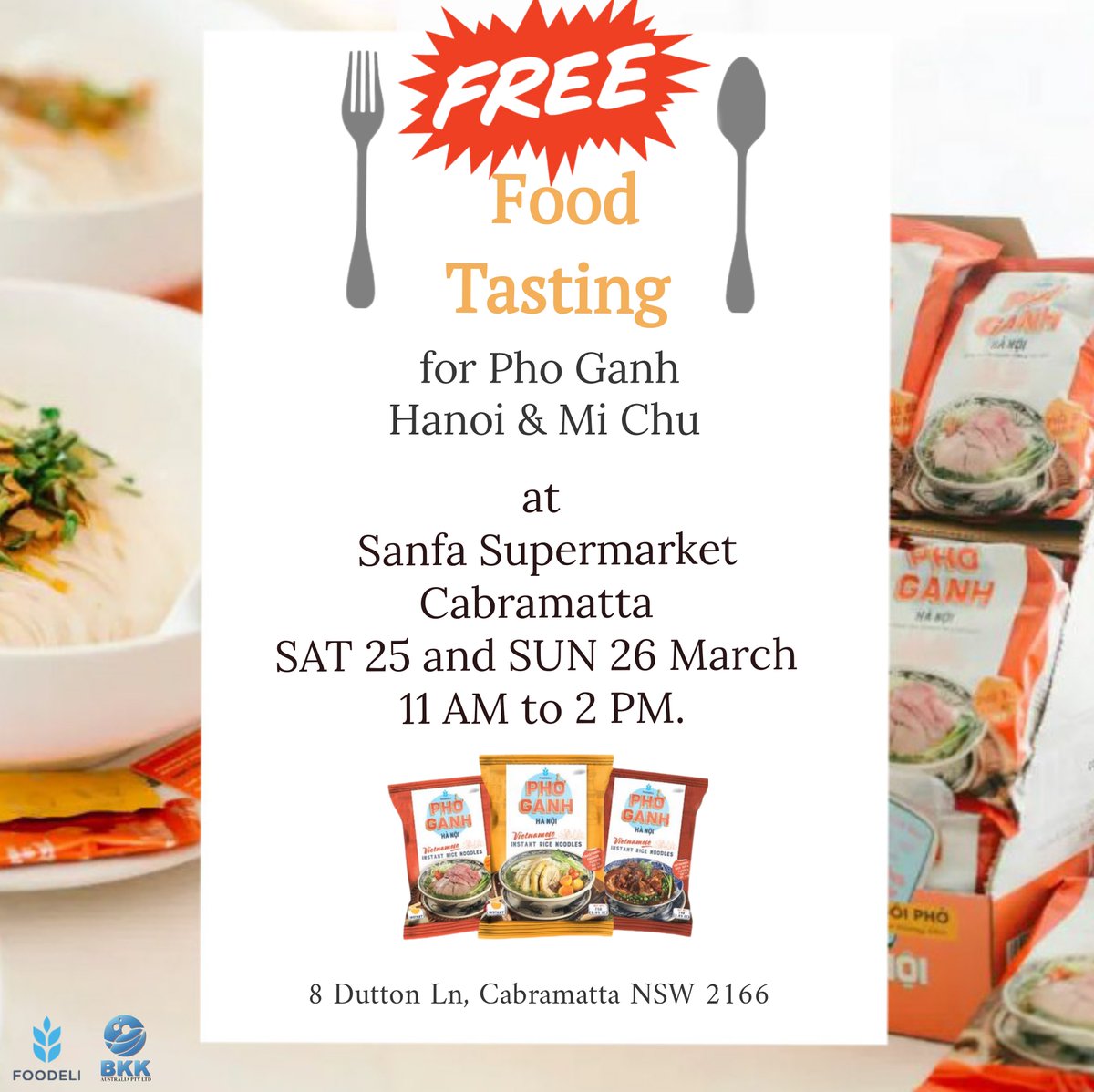 Join us for a free food tasting event of Pho Ganh Hanoi &amp; Mi Chu at Sanfa Supermarket Cabramatta! Visit us on SAT 25 and SUN 26 March from 11 AM to 2 PM and don't miss out on our secret promotion exclusively available during the two-day event. #PhoGanhHanoi #MiChu