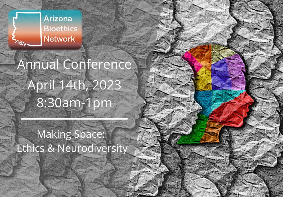 BioethicsAz's tweet photo. The #ABN annual conference titled 'Making Space: Ethics &amp; Neurodiversity' is just around the corner on April 14th on Zoom. The speakers will discuss #Neurodiversity in medicine and research from multiple perspectives. Register today! #Bioethics
https://t.co/VVwemxbzBb https://t.co/dwKWwa4Avj