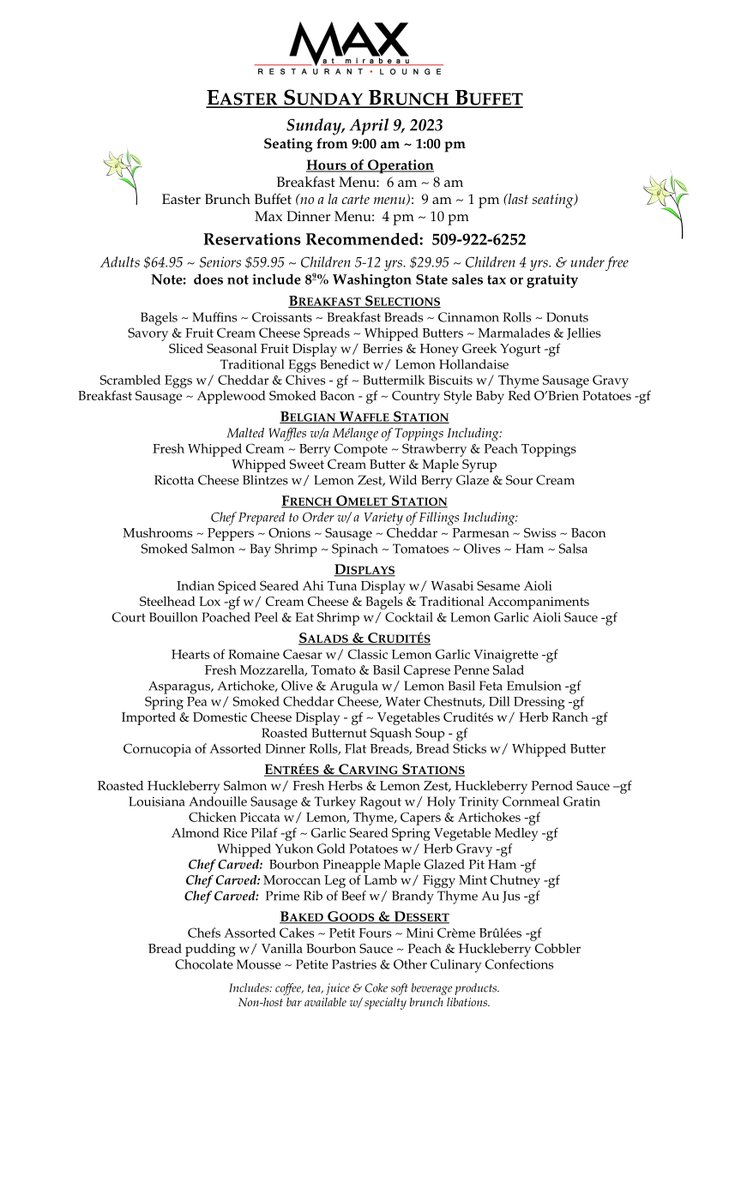 AtMirabeau's tweet photo. Easter Sunday Brunch: Breakfast Menu = 6-9 am, Easter Brunch Buffet = 9 am to 1 pm, Lounge Menu Only = 1-4 pm and MAX Dinner Menu = 4-10 pm. Reservations Recommended: (509)922-6252. Adults = $44.95; Seniors = $39.95; Children 5-12 years = $24.95; Children 4 &amp; under=Free. #brunch https://t.co/0khHwWb5Cz