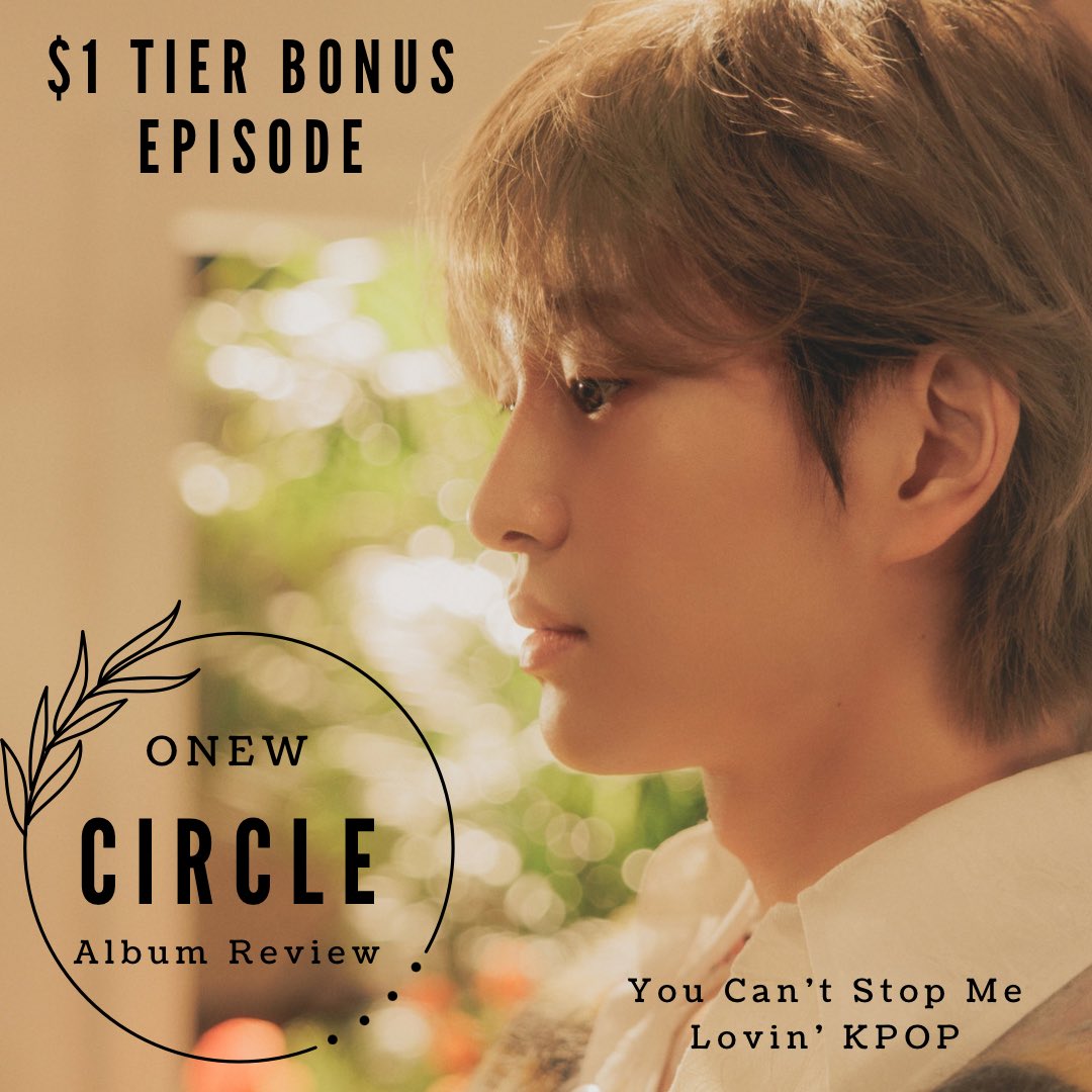 On a special bonus episode, Katie reviews Onew’s 1st full studio album, Circle ⭕️. 

Subscribe to our Patreon or anchor subscriptions (Spotify for podcasters) to listen. 

lovingkpoppodcast.carrd.co

#ONEW #shinee #ONEW_Circle #kpop #podcast #patreon