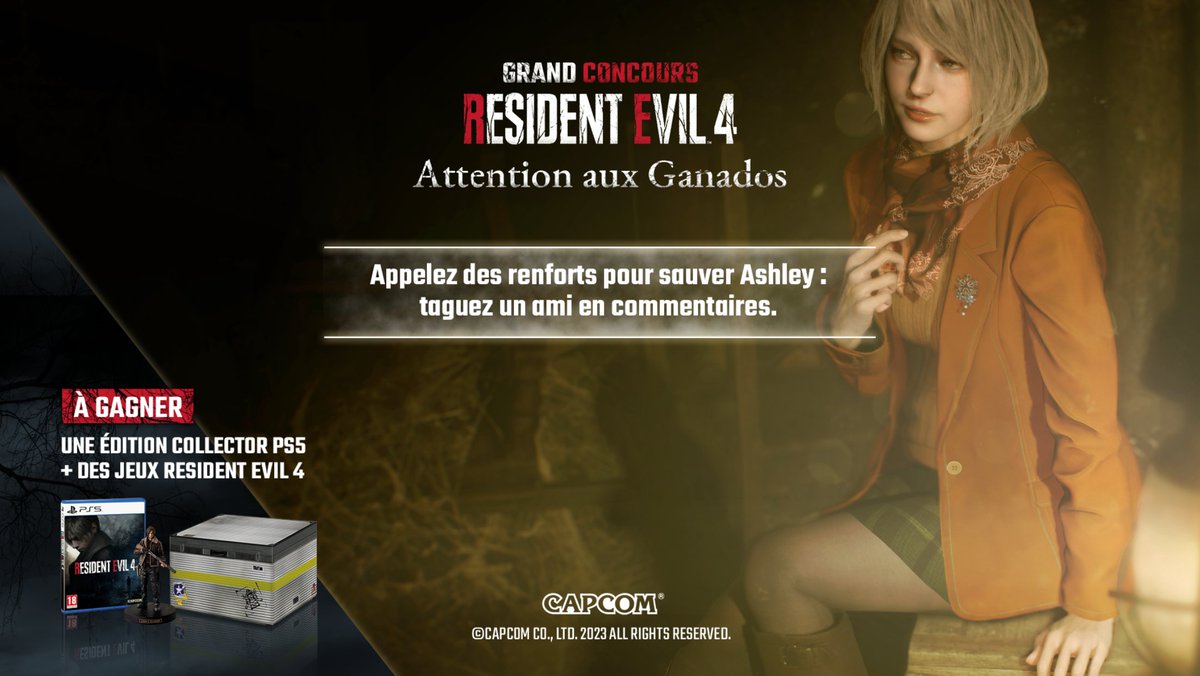 🤝 ÉTAPE 7/7 🤝

Vous avez échappé aux Ganados mais ce n'est que le début !
Appelez des renforts pour vous aider à sauver Ashley : Taguez un ami en commentaires pour participer.

☢ Le concours se termine à 12 heures, bonne chance !