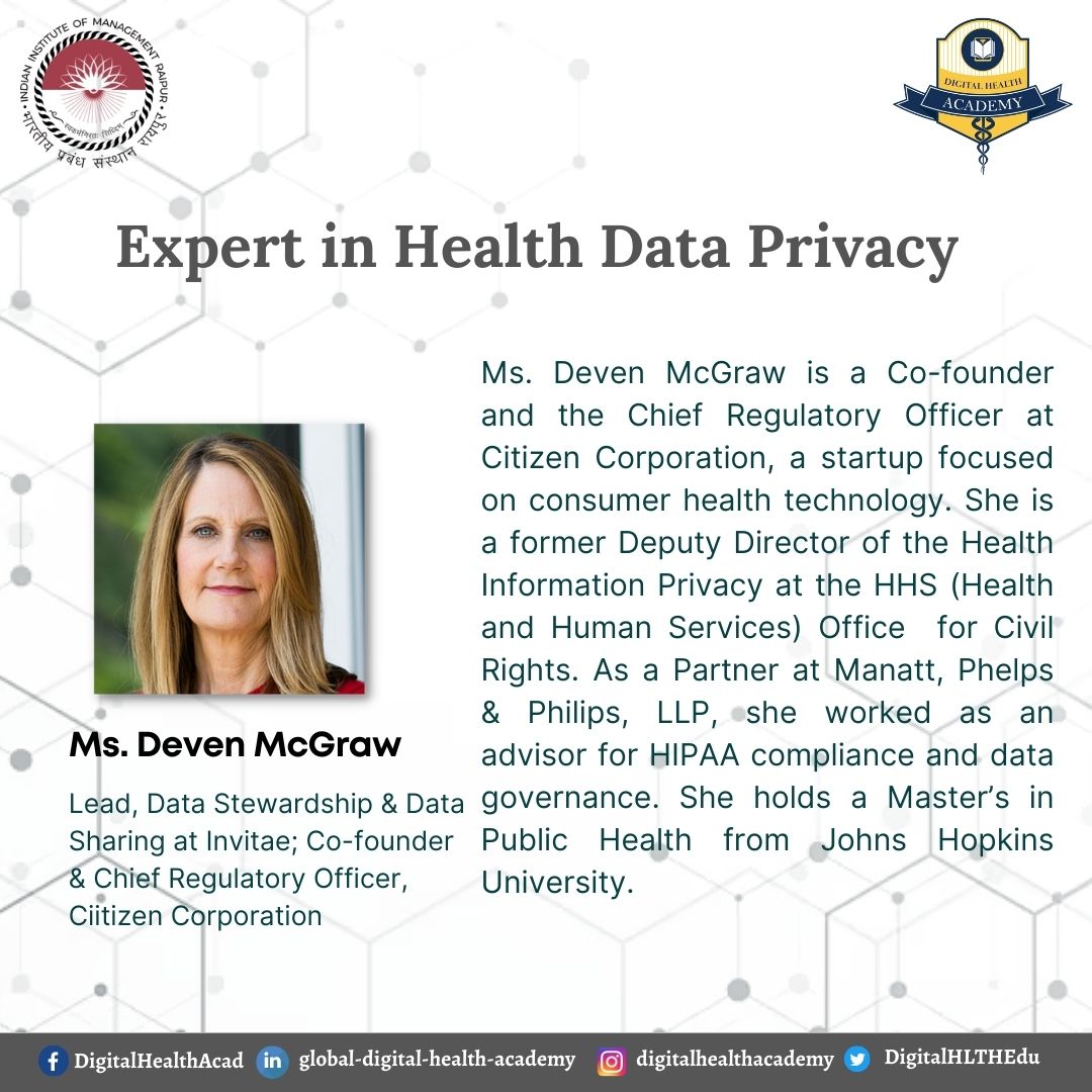 DigitalHLTHEdu's tweet image. Digital Health Academy is honored to have Ms. Deven McGraw, former Deputy Director of Health Information Privacy at the Health and Human Services (HHS) Office for Civil Rights as a distinguished #faculty #member for the #PostGraduateCertificateProgramme in #DigitalHealth.