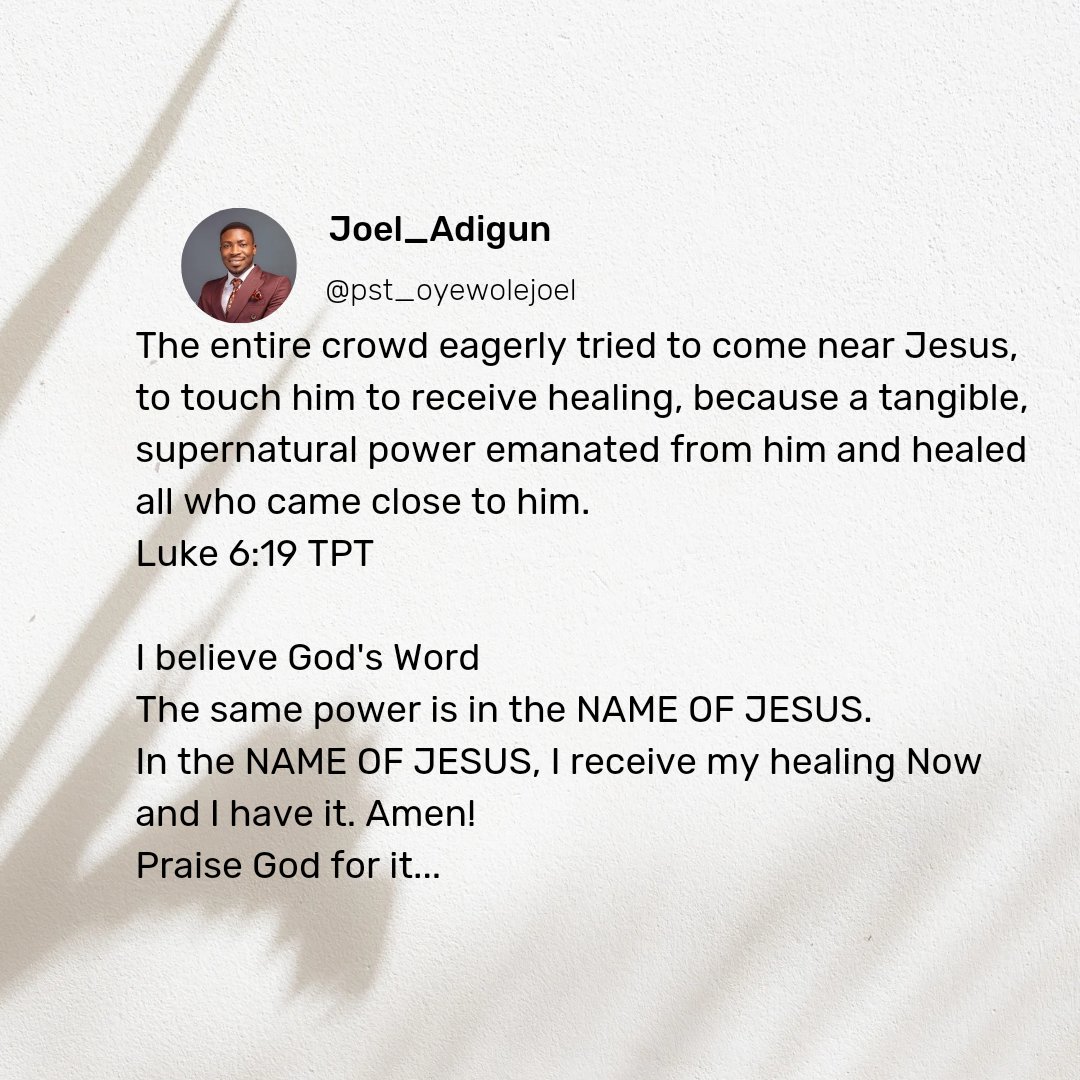 OyewoleAdigun's tweet photo. The entire crowd eagerly tried to come near Jesus, to touch him to receive healing, because a tangible, supernatural power emanated from him and healed all who came close to him.
Luke 6:19 TPT
#heaingcapsules
#healingscriptures #healingpost #joel_adigun.
1/2 https://t.co/poHsanm6D7