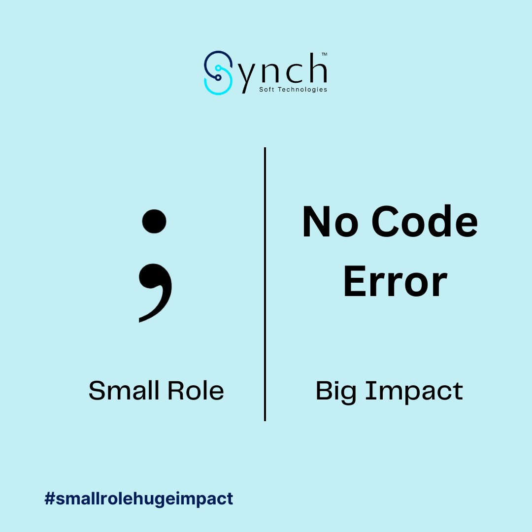 SynchSoftHQ's tweet image. Being a coder, you just cannot underestimate the power of Semi-colon (;) 😝 It really has a small role, HUGE Impact!

#smallrolehugeimpact #smallrolebigimpact #smallrole #bigimpact #TrendingNow #explore #Memes #relatable #memesdaily