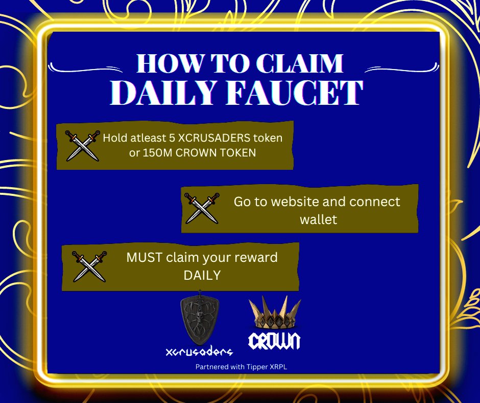 🚨 @Crusaders_NFT Army!

⚔Claim daily faucet with @tipperxrpl
⚔Hold atleast 5 #XCrusader and 150M $CROWN to claim
⚔Reset starts every 4PM UTC 

Join DC for more info and updates 👉
discord.gg/PqpmAfwS

#XCrusaders #XRP #XRPL #DailyFaucet #P2EGames #Gamefi #Web3